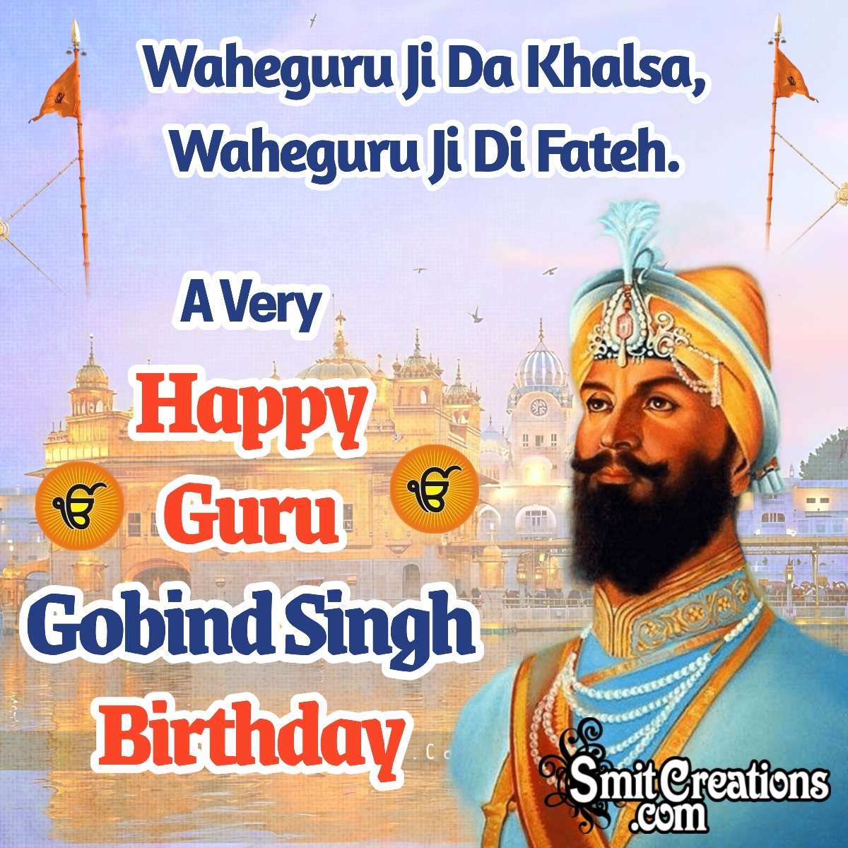 A Very Happy Guru Gobind Singh Birthday