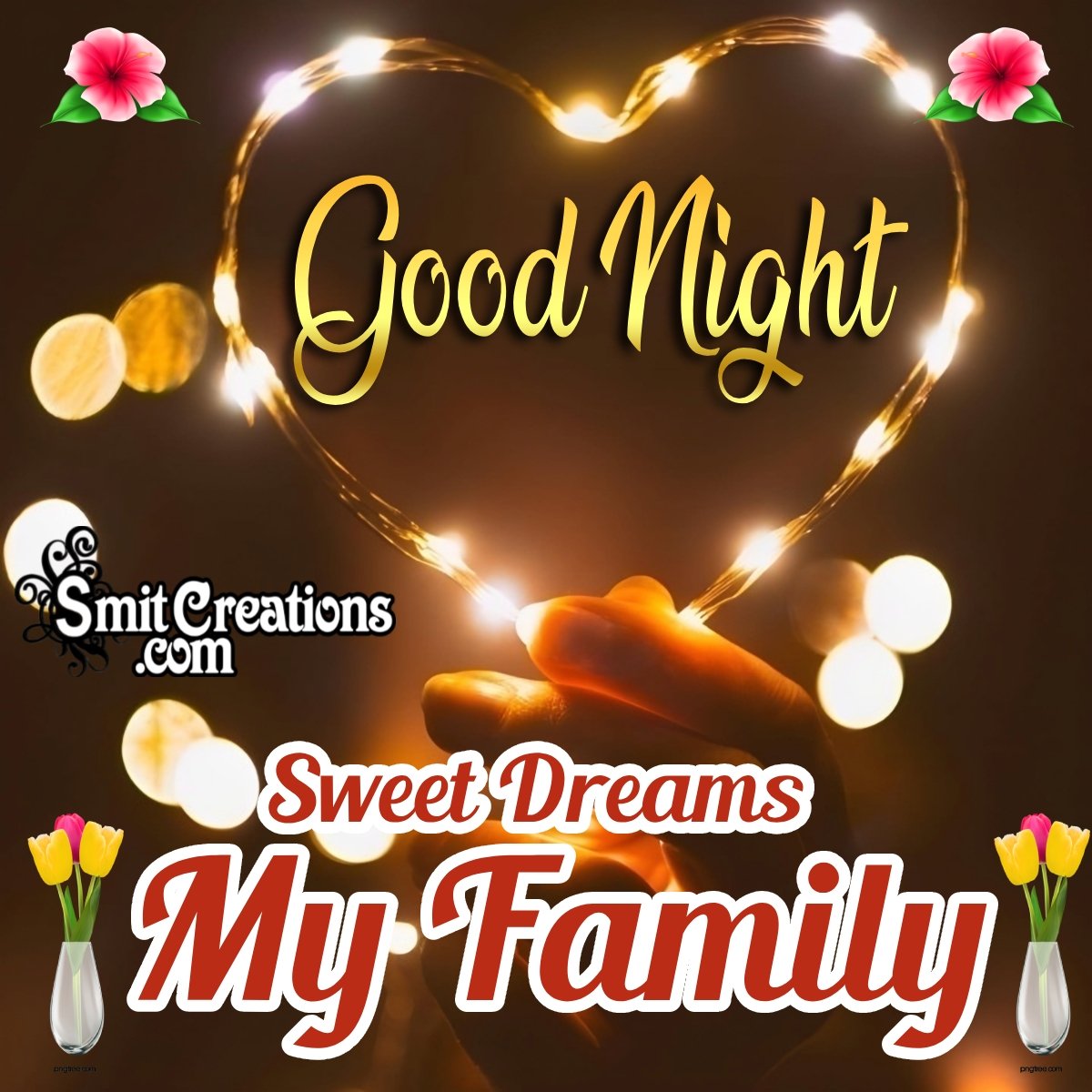 Good Night Sweet Dreams My Family