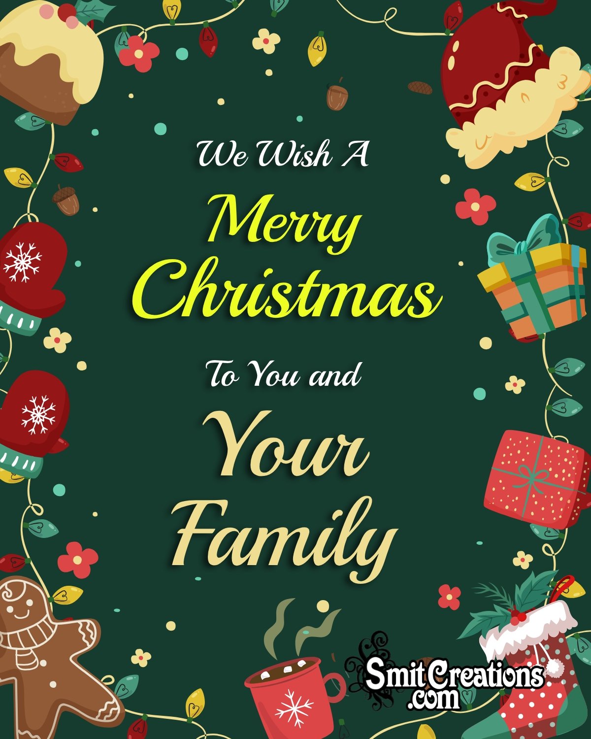 We Wish A Merry Christmas To You And Your Family