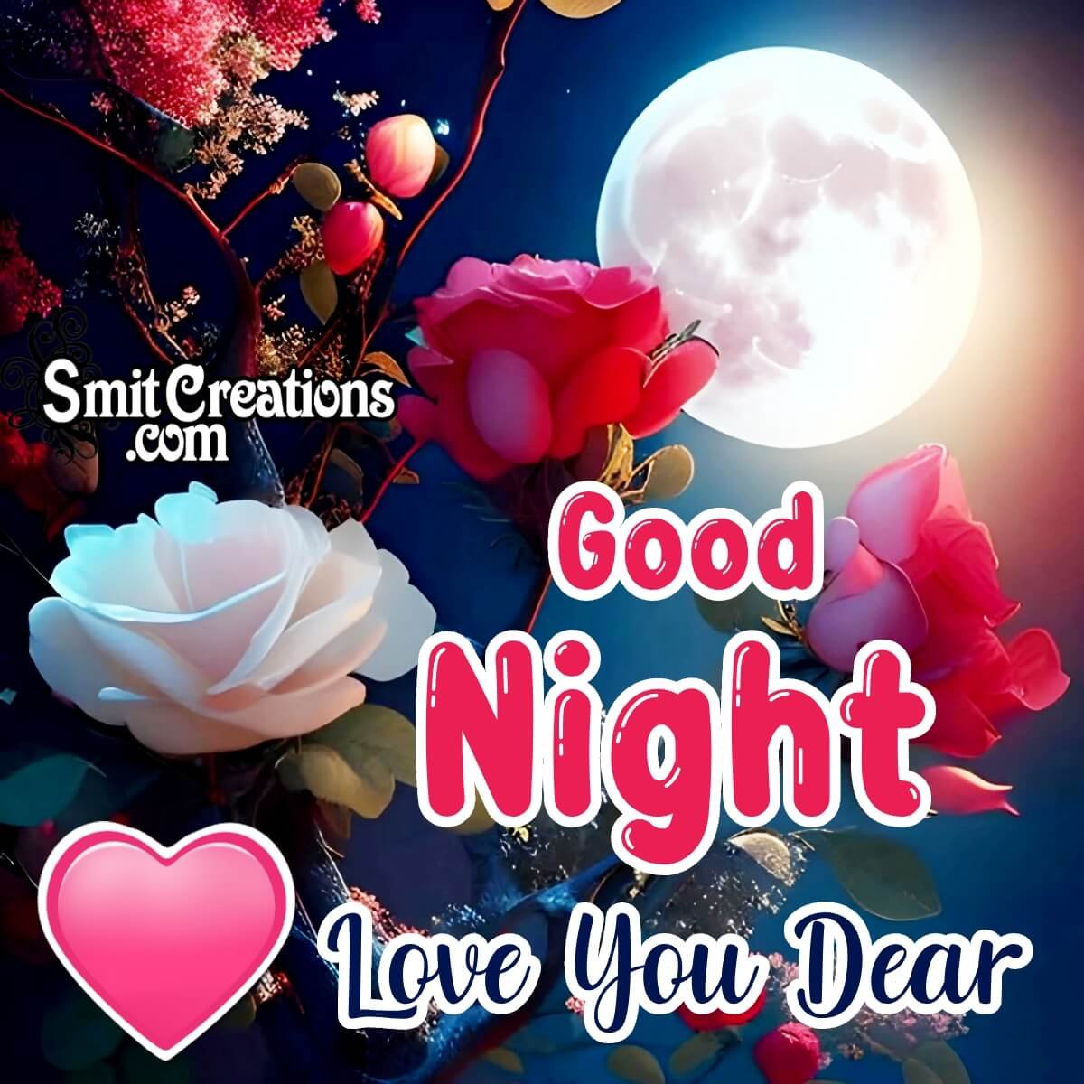 Good Night Love You Dear
