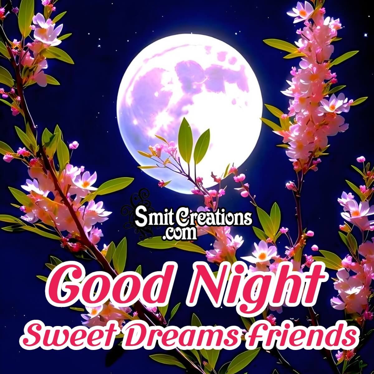 Good Night Sweet Dreams Friends