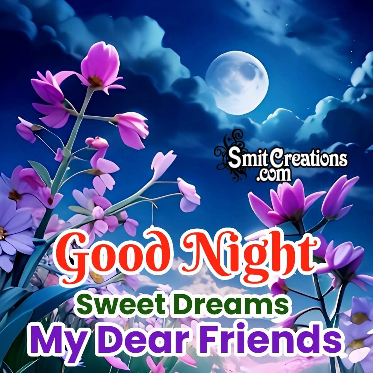 Good Night Sweet Dreams My Dear Friends