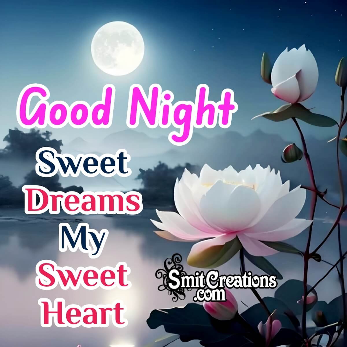 Good Night Sweet Dreams My Sweet Heart