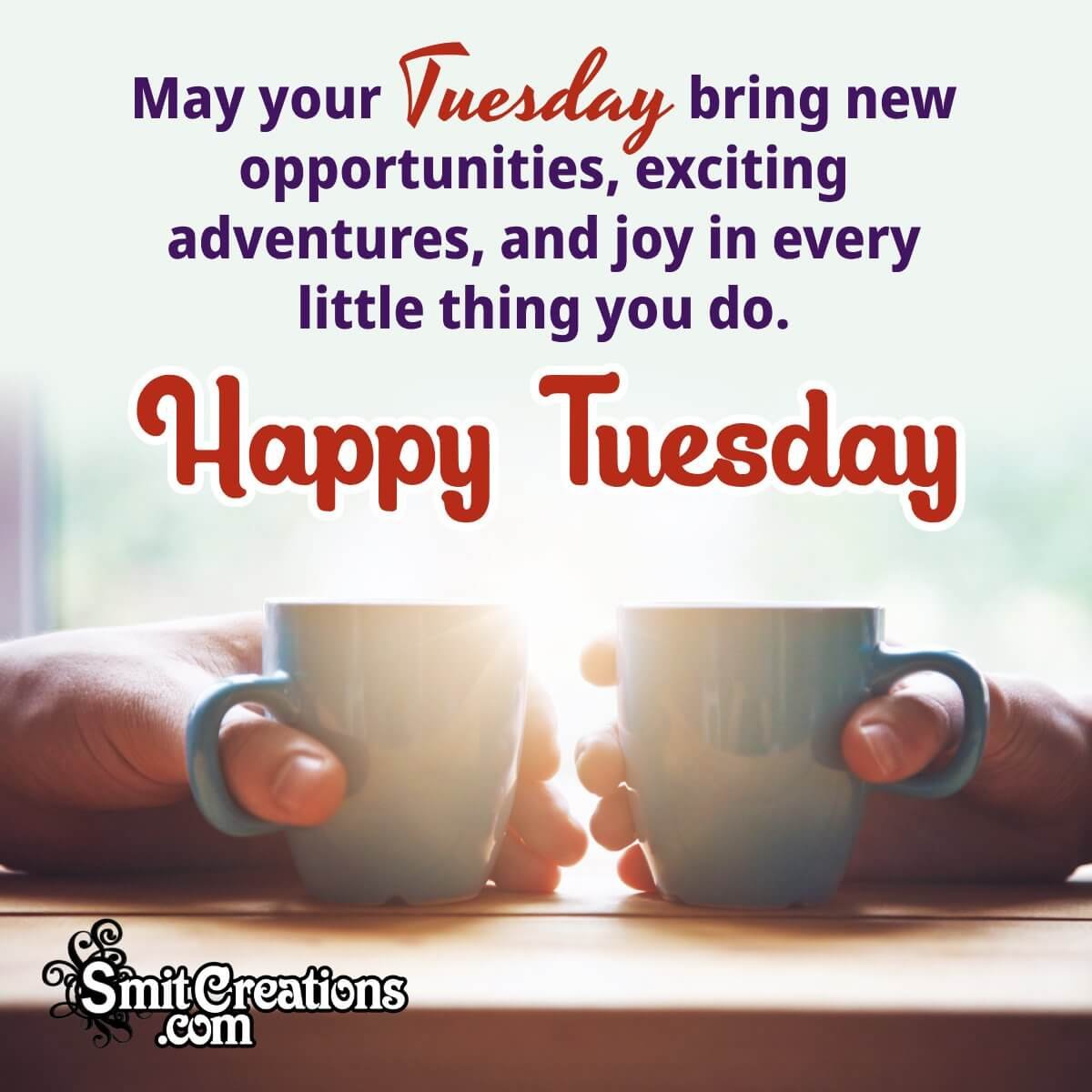 Happy Tuesday Wishes